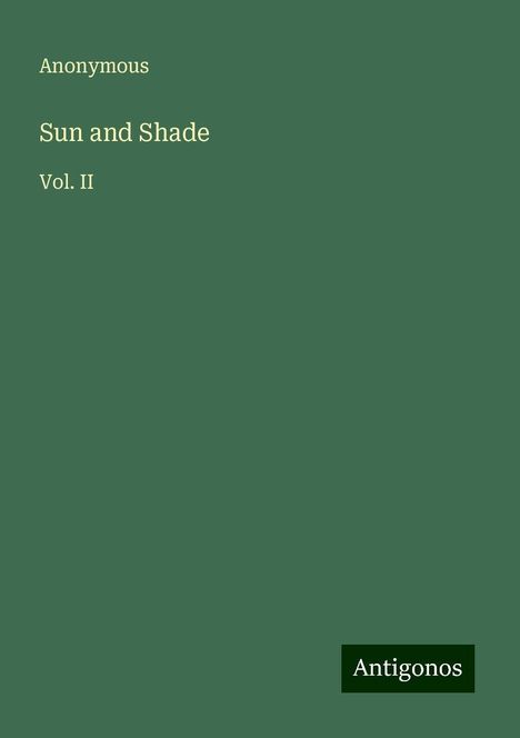 Anonymous: Sun and Shade, Buch