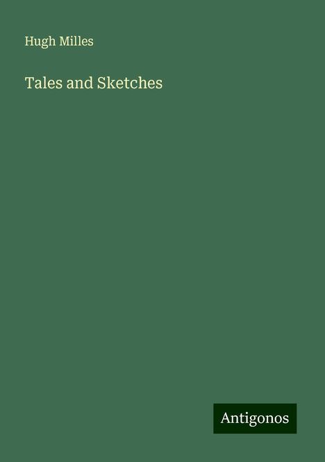 Hugh Milles: Tales and Sketches, Buch