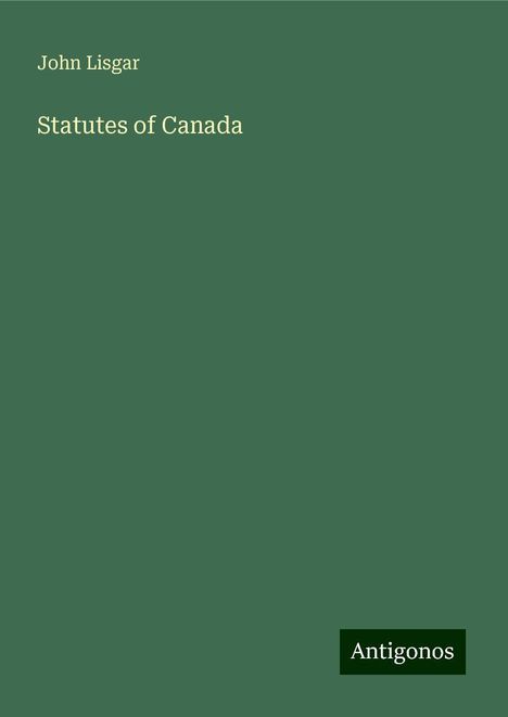 John Lisgar: Statutes of Canada, Buch