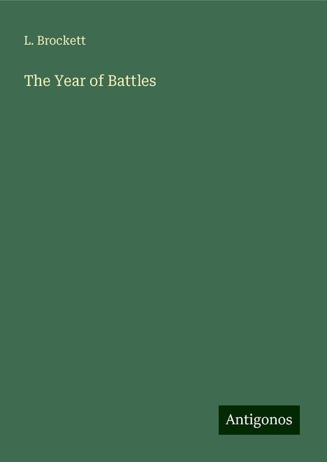 L. Brockett: The Year of Battles, Buch