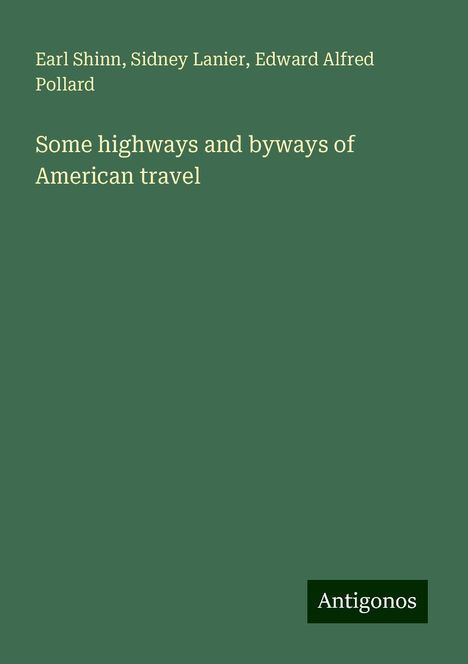 Earl Shinn: Some highways and byways of American travel, Buch