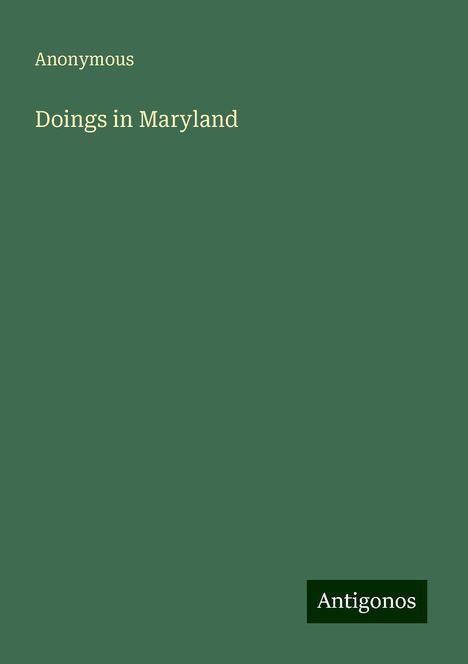 Anonymous: Doings in Maryland, Buch