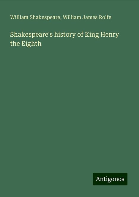 William Shakespeare: Shakespeare's history of King Henry the Eighth, Buch