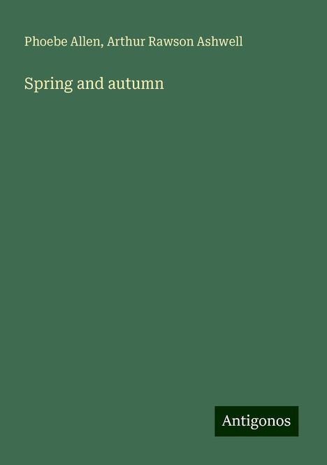 Phoebe Allen: Spring and autumn, Buch