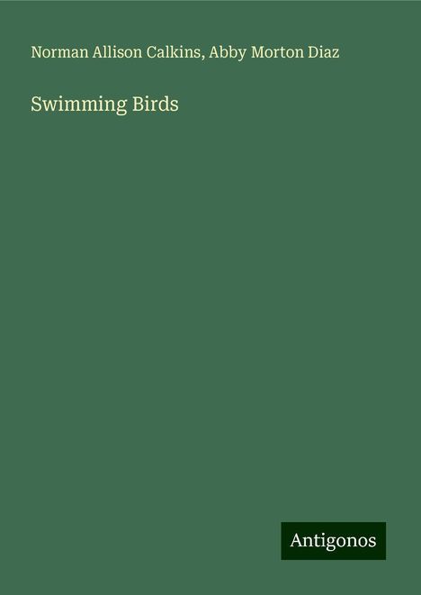 Norman Allison Calkins: Swimming Birds, Buch