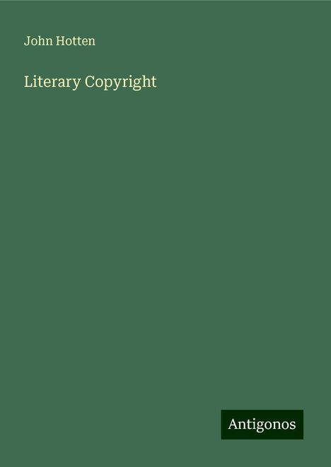 John Hotten: Literary Copyright, Buch