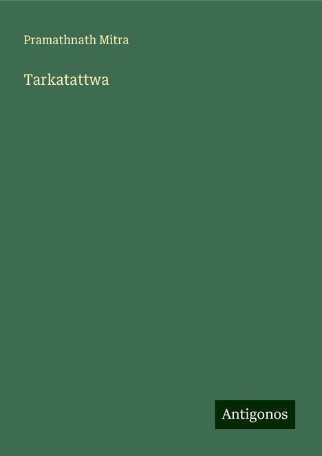 Pramathnath Mitra: Tarkatattwa, Buch