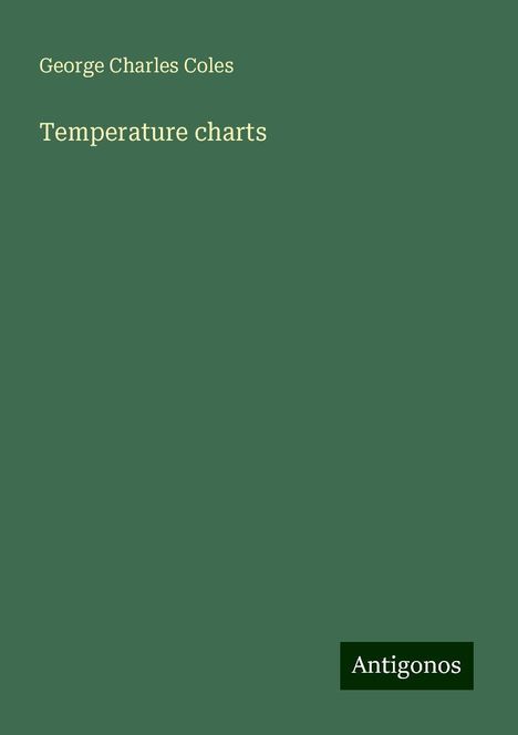 George Charles Coles: Temperature charts, Buch