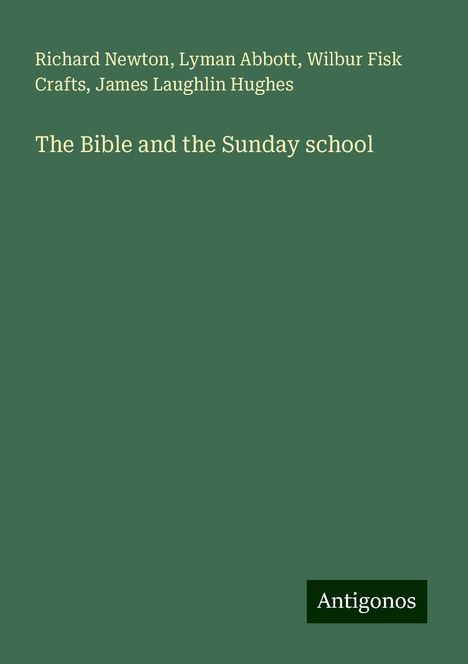 Richard Newton: The Bible and the Sunday school, Buch