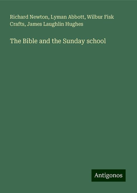 Richard Newton: The Bible and the Sunday school, Buch