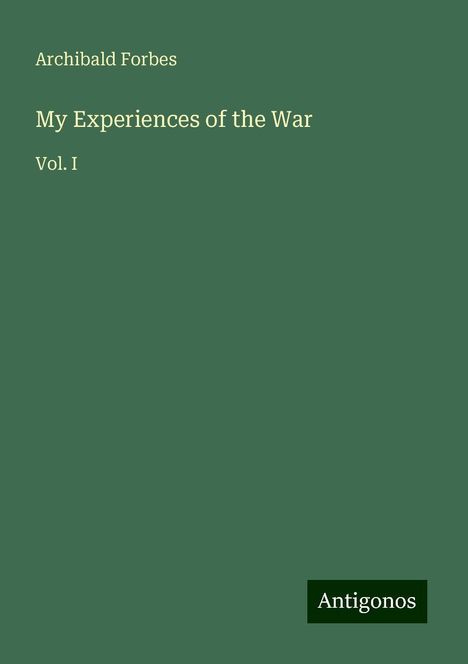 Archibald Forbes: My Experiences of the War, Buch