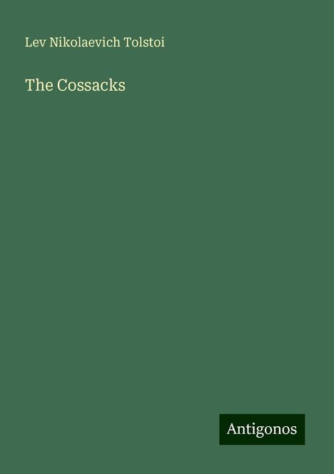 Lev Nikolaevich Tolstoi: The Cossacks, Buch