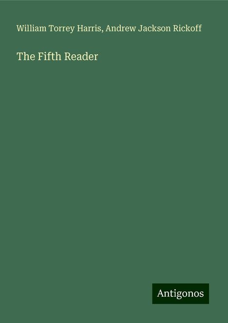 William Torrey Harris: The Fifth Reader, Buch