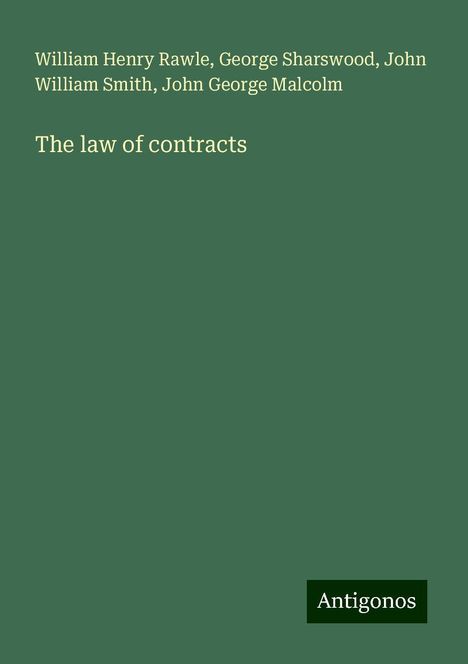 William Henry Rawle: The law of contracts, Buch