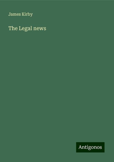 James Kirby: The Legal news, Buch