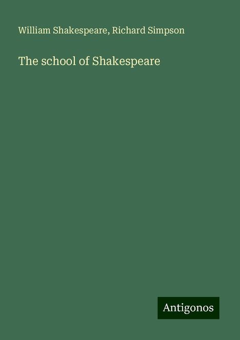 William Shakespeare: The school of Shakespeare, Buch