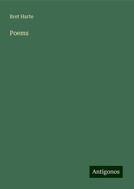 Bret Harte: Poems, Buch