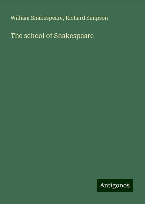 William Shakespeare: The school of Shakespeare, Buch