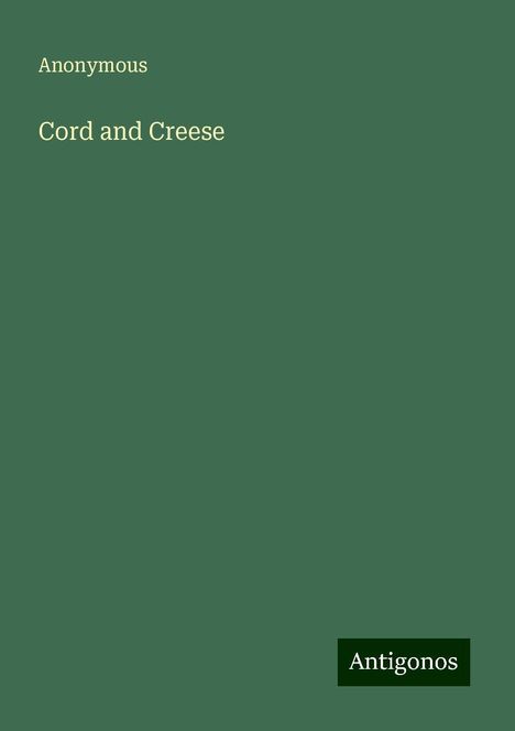 Anonymous: Cord and Creese, Buch