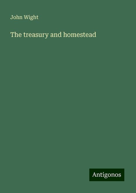 John Wight: The treasury and homestead, Buch