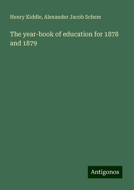 Henry Kiddle: The year-book of education for 1878 and 1879, Buch