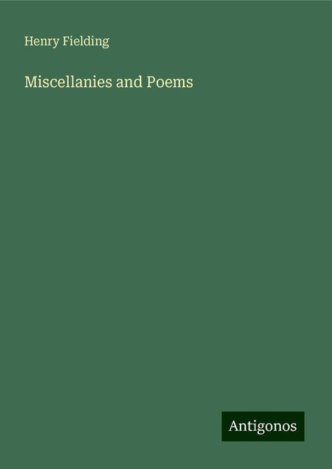 Henry Fielding: Miscellanies and Poems, Buch