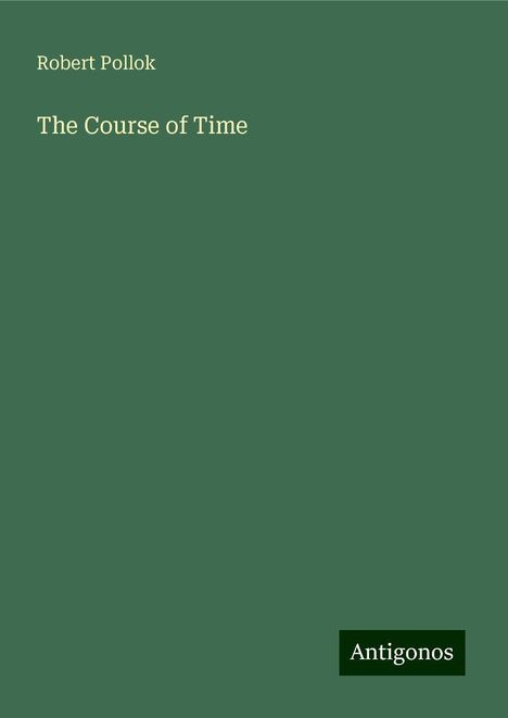 Robert Pollok: The Course of Time, Buch