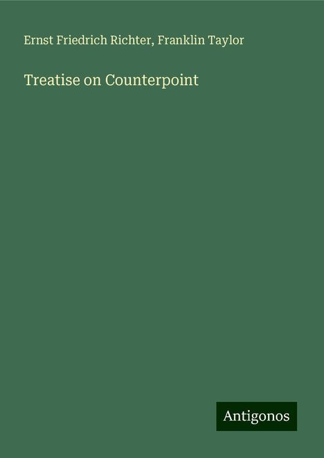 Ernst Friedrich Richter: Treatise on Counterpoint, Buch