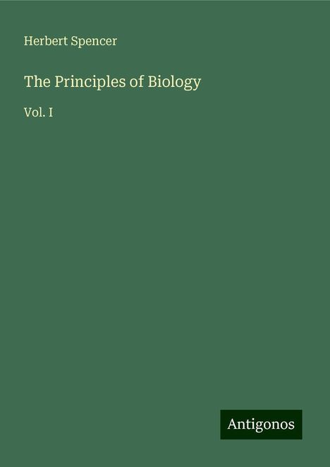 Herbert Spencer: The Principles of Biology, Buch