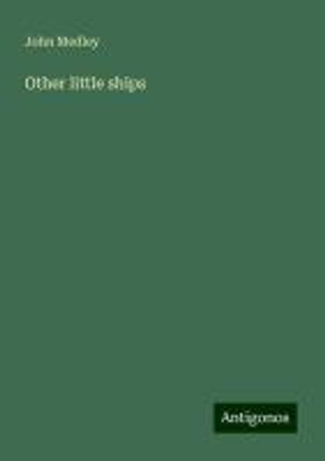 John Medley: Other little ships, Buch