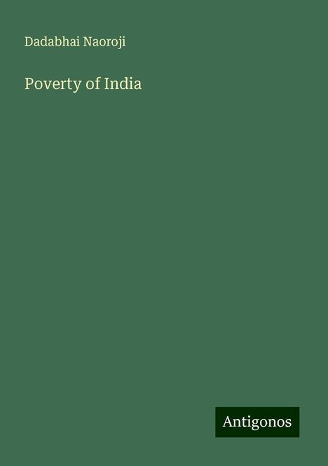 Dadabhai Naoroji: Poverty of India, Buch