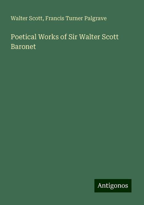 Walter Scott: Poetical Works of Sir Walter Scott Baronet, Buch