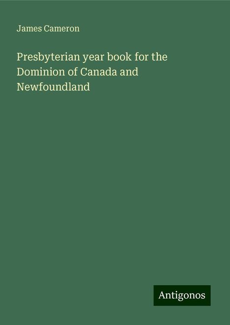 James Cameron: Presbyterian year book for the Dominion of Canada and Newfoundland, Buch