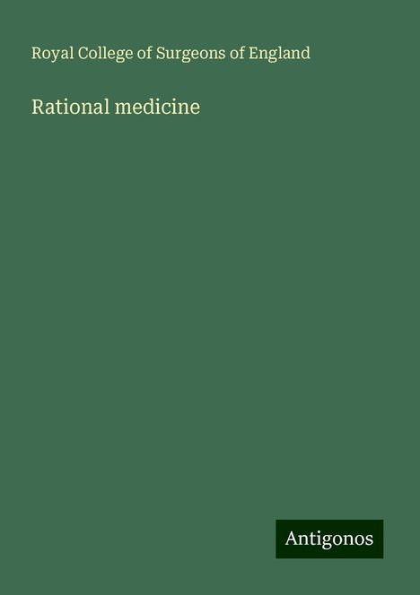 Royal College Of Surgeons Of England: Rational medicine, Buch