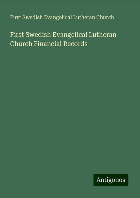 First Swedish Evangelical Lutheran Church: First Swedish Evangelical Lutheran Church Financial Records, Buch