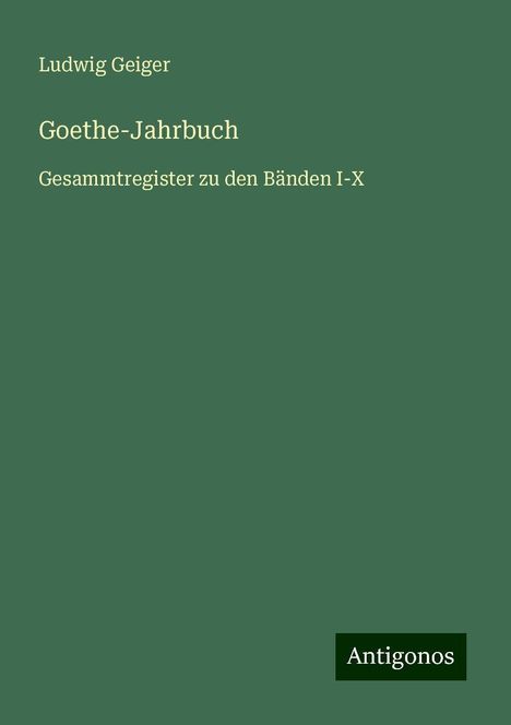 Ludwig Geiger: Goethe-Jahrbuch, Buch