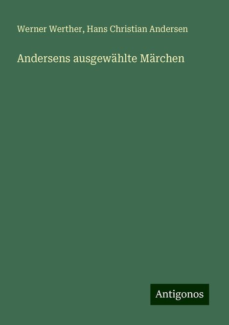 Werner Werther: Andersens ausgewählte Märchen, Buch