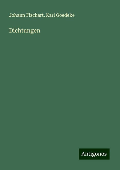 Johann Fischart: Dichtungen, Buch