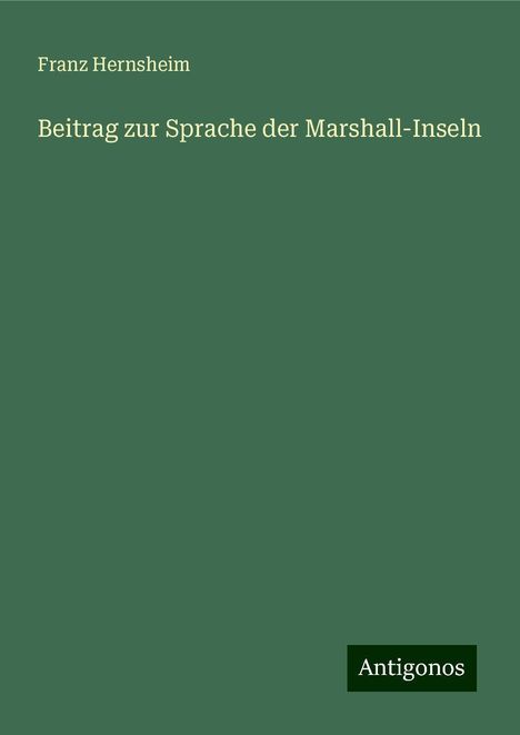 Franz Hernsheim: Beitrag zur Sprache der Marshall-Inseln, Buch