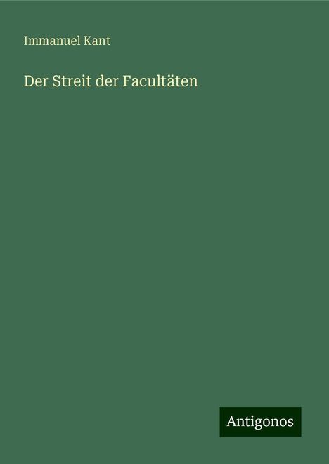 Immanuel Kant: Der Streit der Facultäten, Buch