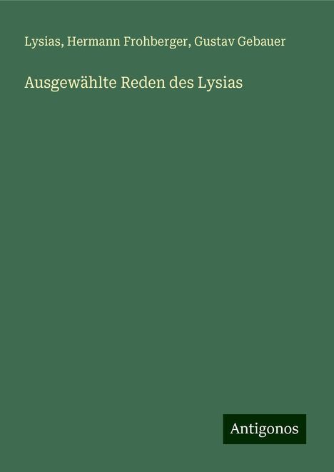 Lysias: Ausgewählte Reden des Lysias, Buch