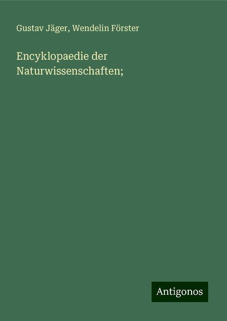 Gustav Jäger: Encyklopaedie der Naturwissenschaften;, Buch