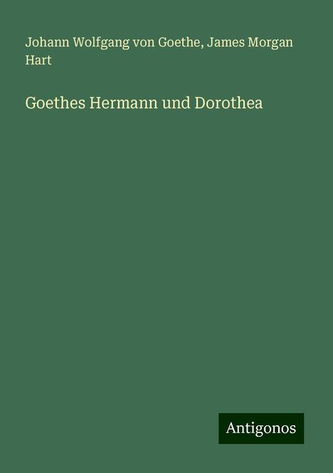 Johann Wolfgang von Goethe: Goethes Hermann und Dorothea, Buch