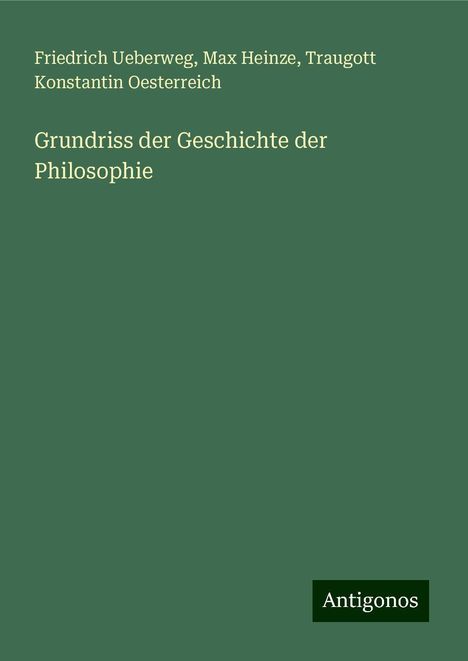 Friedrich Ueberweg: Grundriss der Geschichte der Philosophie, Buch