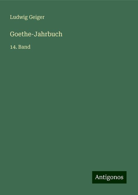 Ludwig Geiger: Goethe-Jahrbuch, Buch