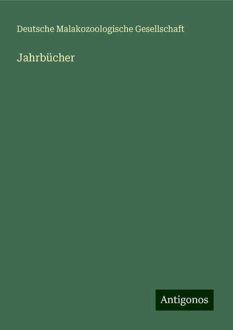 Deutsche Malakozoologische Gesellschaft: Jahrbücher, Buch