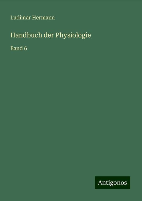 Ludimar Hermann: Handbuch der Physiologie, Buch