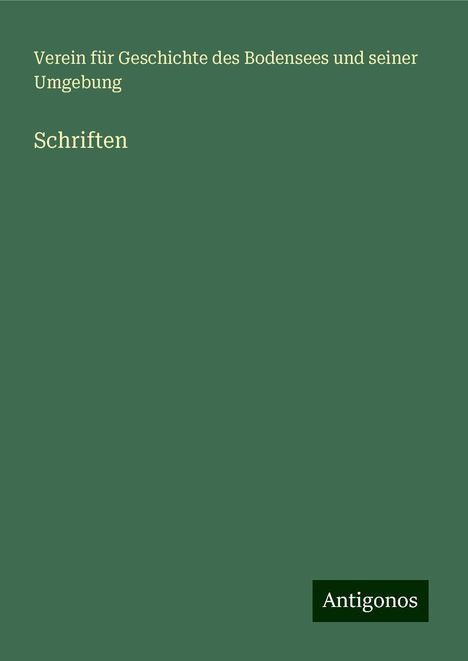 Verein für Geschichte des Bodensees und seiner Umgebung: Schriften, Buch