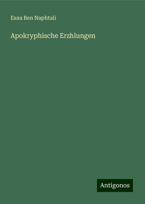 Esau Ben Naphtali: Apokryphische Erzhlungen, Buch