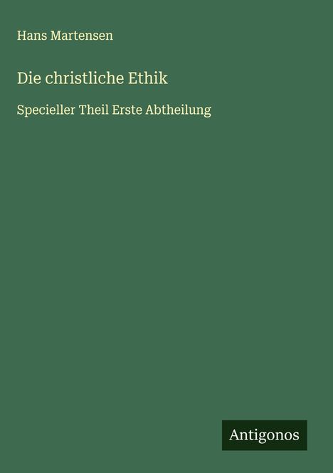 Hans Martensen: Die christliche Ethik, Buch